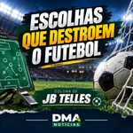 Telles Escolhas Que Destroem o Futebol